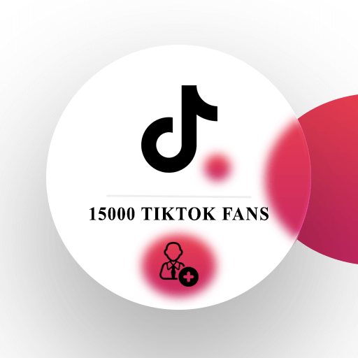 15000 TikTok Fans